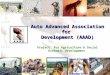 Auto Advanced Association for Development (AAAD) Development (AAAD) Project for Agriculture & Social Economic Development