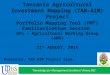 “Knowledge for Management Excellence” [Know ME] Tanzania Agricultural Investment Mapping (TAN-AIM) Project Portfolio Mapping Tool (PMT) Familiarization