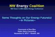 Some Thoughts on Our Energy Future(s) ~In Pictures~ NW Energy Coalition NW Clean & Affordable Energy Conference Comments of Ron Binz Public Policy Consulting