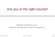 Are you in the right course? Software Engineering 477 Software and Systems Project Management March 30, 2015SE 477: Lecture 11 of 83