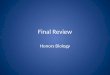 Final Review Honors Biology. Matching A.Chloroplasts B. Mitochondria C. Nucleus D. Central vacuole E. Rough ER F. Ribosome G. Cell Membrane H. Lysosome