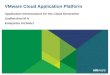 © 2009 VMware Inc. All rights reserved VMware Cloud Application Platform Application Infrastructure for the Cloud Generation Sudharshini M H Enterprise