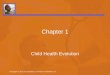 Chapter 1 Child Health Evolution Copyright © 2012 by Saunders, an imprint of Elsevier, Inc
