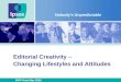 Editorial Creativity – Changing Lifestyles and Attitudes Nobody’s Unpredictable FIPP Paris May 2003