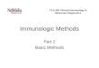 Immunologic Methods Part 2 Basic Methods CLS 420 Clinical Immunology & Molecular Diagnostics