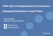 CIPD West of England Branch Conference: Engaging Employees in Hard Times Dean Royles Director, NHS Employers @NHSE_Dean @nhsemployers