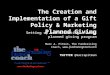 The Creation and Implementation of a Gift Policy & Marketing Planned Giving Setting up and marketing a basic planned giving program Marc A. Pitman, The