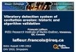 Fran ç ois Lafleur, IREQ: Research Institute of Hydro-Québec, Varennes, QC, Canada lafleur.francois@ireq.ca Vibratory detection system of cavitation erosion: