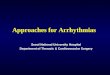 Approaches for Arrhythmias Seoul National University Hospital Department of Thoracic & Cardiovascular Surgery
