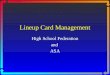 Lineup Card Management High School Federation and ASA