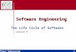 Software Engineering 1 The Life Cicle of Software Lesson 5