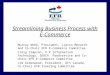Streamlining Business Process with E-Commerce Murray Webb, President, Lipton Monarch and Co-Chair EFR E-Commerce Committee Craig Simpson, V.P.Information