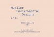 1-800-662-0285 www.muellerenvironmental.com Mueller Environmental Designs Inc. FRED MUELLER 2003