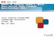 Update on Industry Canada’s White Space Devices Radio Standard Specifications (RSS) Joint Industry Canada/RABC Stakeholder Discussion - Ottawa, ON May