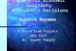 G.I.S. for Economic Geography & Business Decisions Midterm Exam Project GEO 5157 Dr. Grant Thrall Edward Borden
