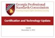 Certification and Technology Update GASPA December 2, 2011