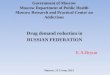 Government of Moscow Moscow Department of Public Health Moscow Research and Practical Center on Addictions Drug demand reduction in RUSSIAN FEDERATION