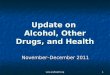 Www.aodhealth.org 1 Update on Alcohol, Other Drugs, and Health November–December 2011