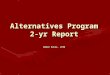 Alternatives Program 2-yr Report Damon Eaves, LCSW