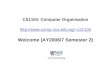 CS1104: Computer Organisation cs1104 Welcome (AY2006/7 Semester 2) cs1104
