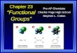 Chapter 23 “Functional Groups” Pre-AP Chemistry Charles Page High School Stephen L. Cotton