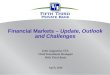 Financial Markets – Update, Outlook and Challenges John Augustine, CFA Chief Investment Strategist Fifth Third Bank April, 2010