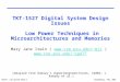 CSE477 L26 System Power.1Irwin&Vijay, PSU, 2002 TKT-1527 Digital System Design Issues Low Power Techniques in Microarchitectures and Memories Mary Jane