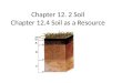 Chapter 12. 2 Soil Chapter 12.4 Soil as a Resource