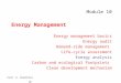 Prof. R. Shanthini 10 March 2012 Module 10 Energy Management Energy management basics Energy audit Demand-side management Life-cycle assessment Exergy