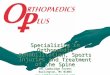 Specializing in Orthopaedic Rehabilitation, Sports Injuries and Treatment of the Spine 101 Cambridge Street Burlington, MA 01803 
