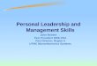 Personal Leadership and Management Skills John Reinert Past President IEEE-USA Past Director, Region 5 UTMC Microelectronics Systems