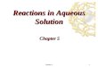 Chapter 51 Reactions in Aqueous Solution Chapter 5
