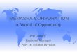 MENASHA CORPORATION A World of Opportunity Jeff Gotsch Regional Manager Poly Hi Solidur Division