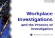 Workplace Investigations and the Process of Investigation