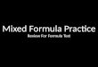 Mixed Formula Practice Review For Formula Test. For the following, name the compound: