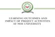 LEARNING OUTCOMES AND IMPACT OF PROJECT ACTIVITIES AT MOI UNIVERSITY