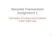 1 Secured Transactions Assignment 1 Remedies of Unsecured Creditors under State Law