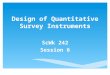 Design of Quantitative Survey Instruments ScWk 242 Session 6