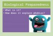 Biological Preparedness What is it? How does it explain phobias?