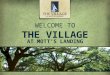 WELCOME TO THE VILLAGE AT MOTT’S LANDING. OPEN 7 Days a Week PremierHomesAtMottsLanding.com | (910) 799-6830 3 Minutes Grocery Store, Pharmacy, Shopping,
