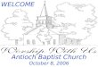 WELCOME Antioch Baptist Church October 8, 2006. Dynamic Prayer Meeting