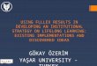 USING FLLLEX RESULTS IN DEVELOPING AN INSTITUTIONAL STRATEGY ON LIFELONG LEARNING: EXISTING IMPLEMENTATIONS AND DISCOVERED IDEAS GÖKAY ÖZERİM YAŞAR UNIVERSITY