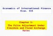 Economics of International Finance Econ. 315 Chapter 5: The Price Adjustment Under Flexible and Fixed Exchange Rates