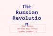 Mrs. Browne Hornell High School Global Studies II The Russian Revolution