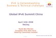D1 - 05/09/2015 Global IPv6 Summit China April 16th, 2008 IPv6 & Homenetworking Business & Technical challenges Global IPv6 Summit China April 16th 2008