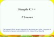 Sahar Mosleh California State University San MarcosPage 1 Simple C++ Classes The contents of this lecture prepared by the instructors at the University