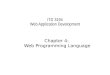 ITD 3194 Web Application Development Chapter 4: Web Programming Language