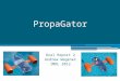 PropaGator Oral Report 2 Andrew Wegener IMDL 2012