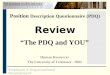 Employee & Organizational Development Position Description Questionnaire (PDQ) Review “The PDQ and YOU” Human Resources The University of Tennessee - 2005