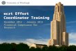 Financial Compliance for Research ecrt Effort Coordinator Training November 2012 – January 2013 Financial Compliance for Research